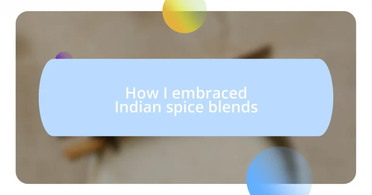 How I embraced Indian spice blends