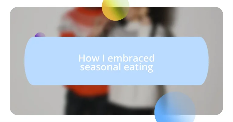 How I embraced seasonal eating