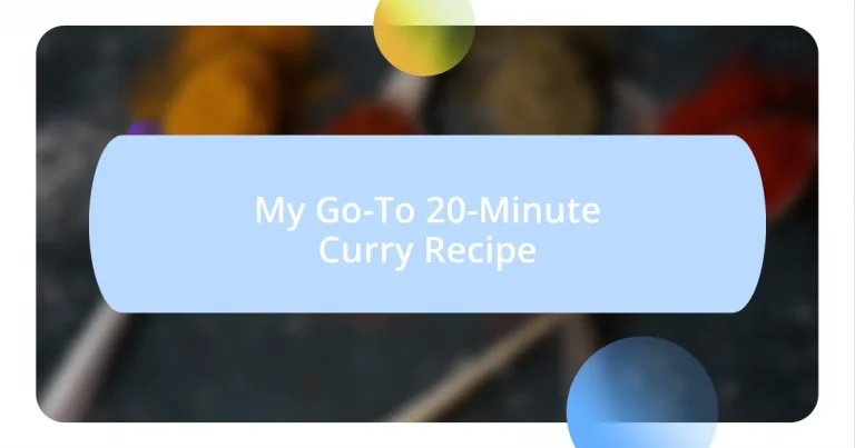 My Go-To 20-Minute Curry Recipe