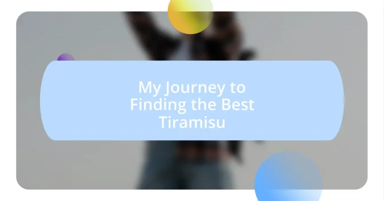 My Journey to Finding the Best Tiramisu