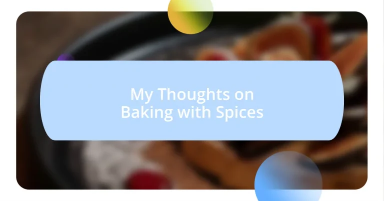 My Thoughts on Baking with Spices