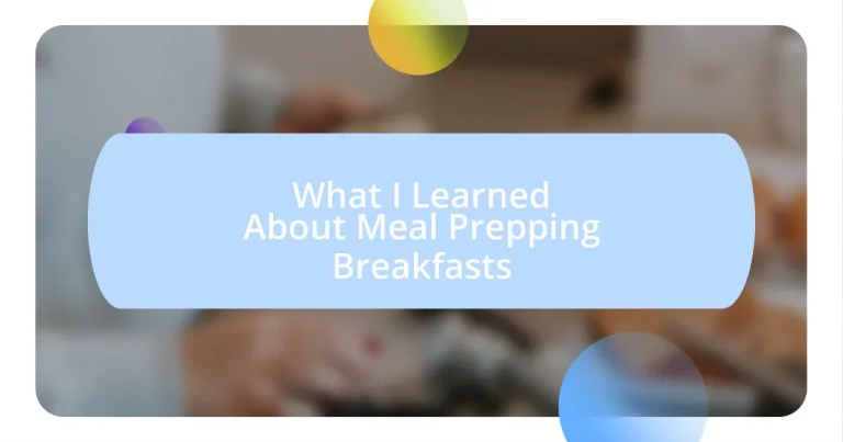 What I Learned About Meal Prepping Breakfasts