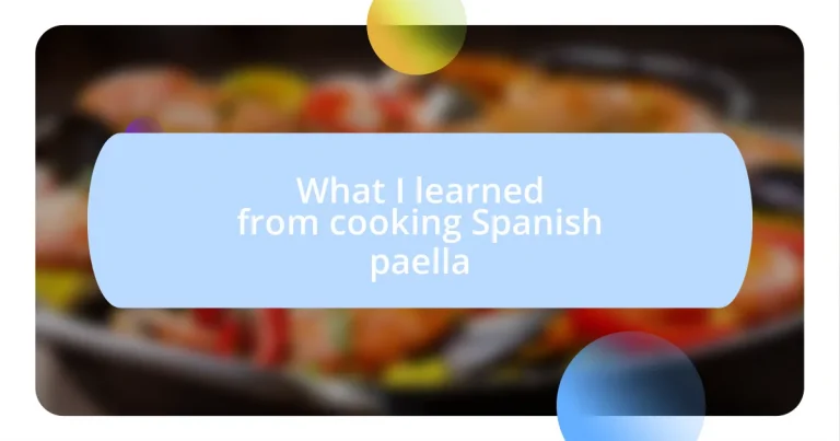 What I learned from cooking Spanish paella