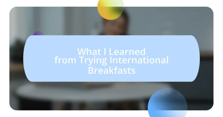 What I Learned from Trying International Breakfasts